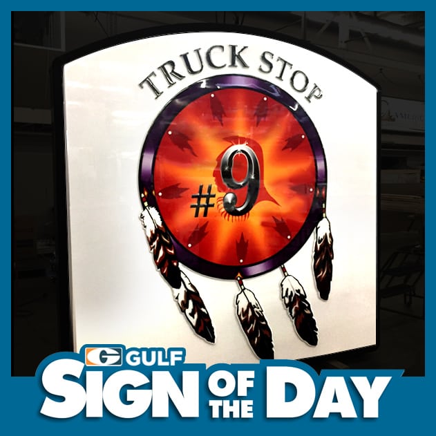 Truck Stop #9 Sign Of The Day Gulf Development, Inc.