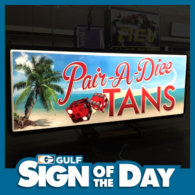 Pair A Dice Tans Sign of the Day